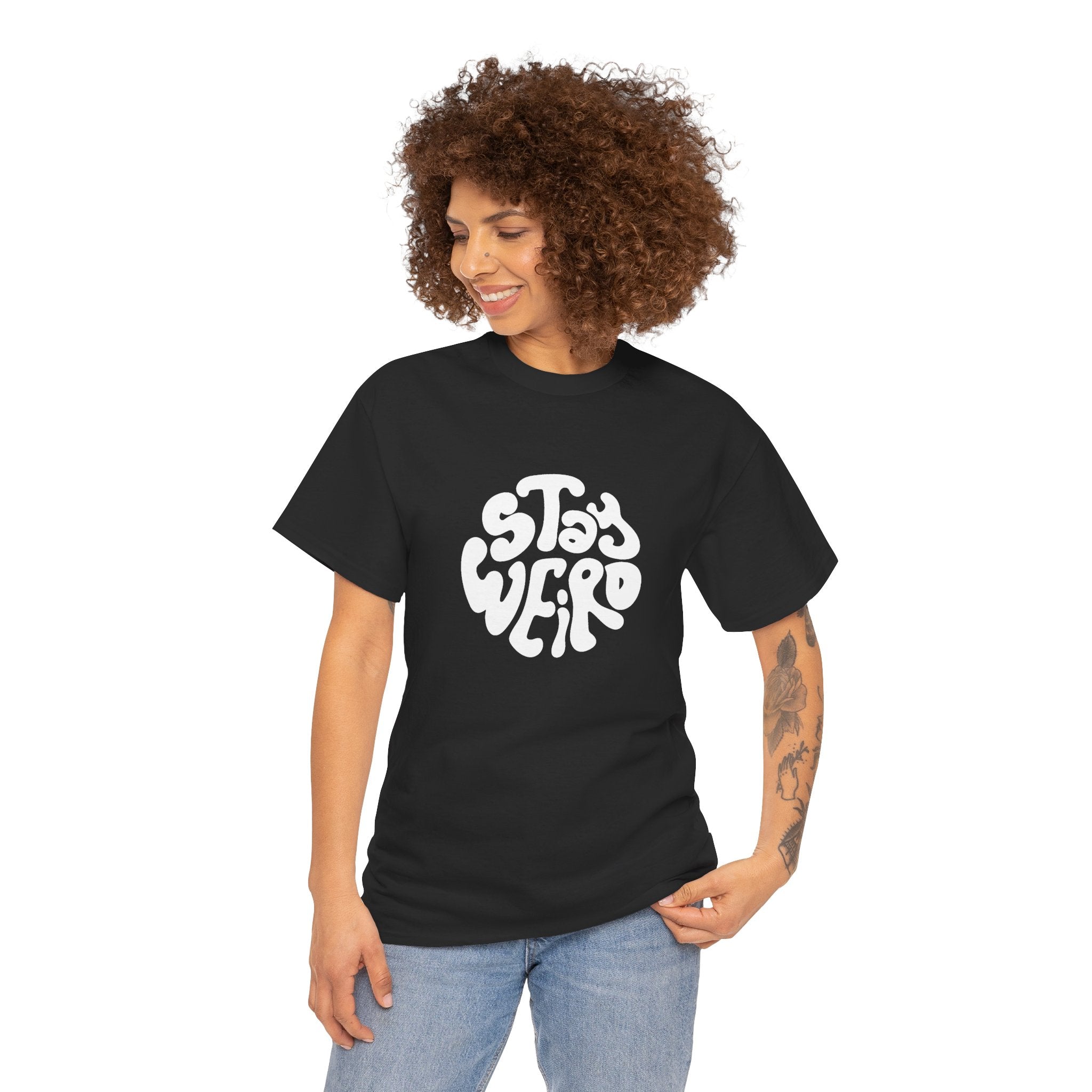 "Stay Weird" T-Shirt