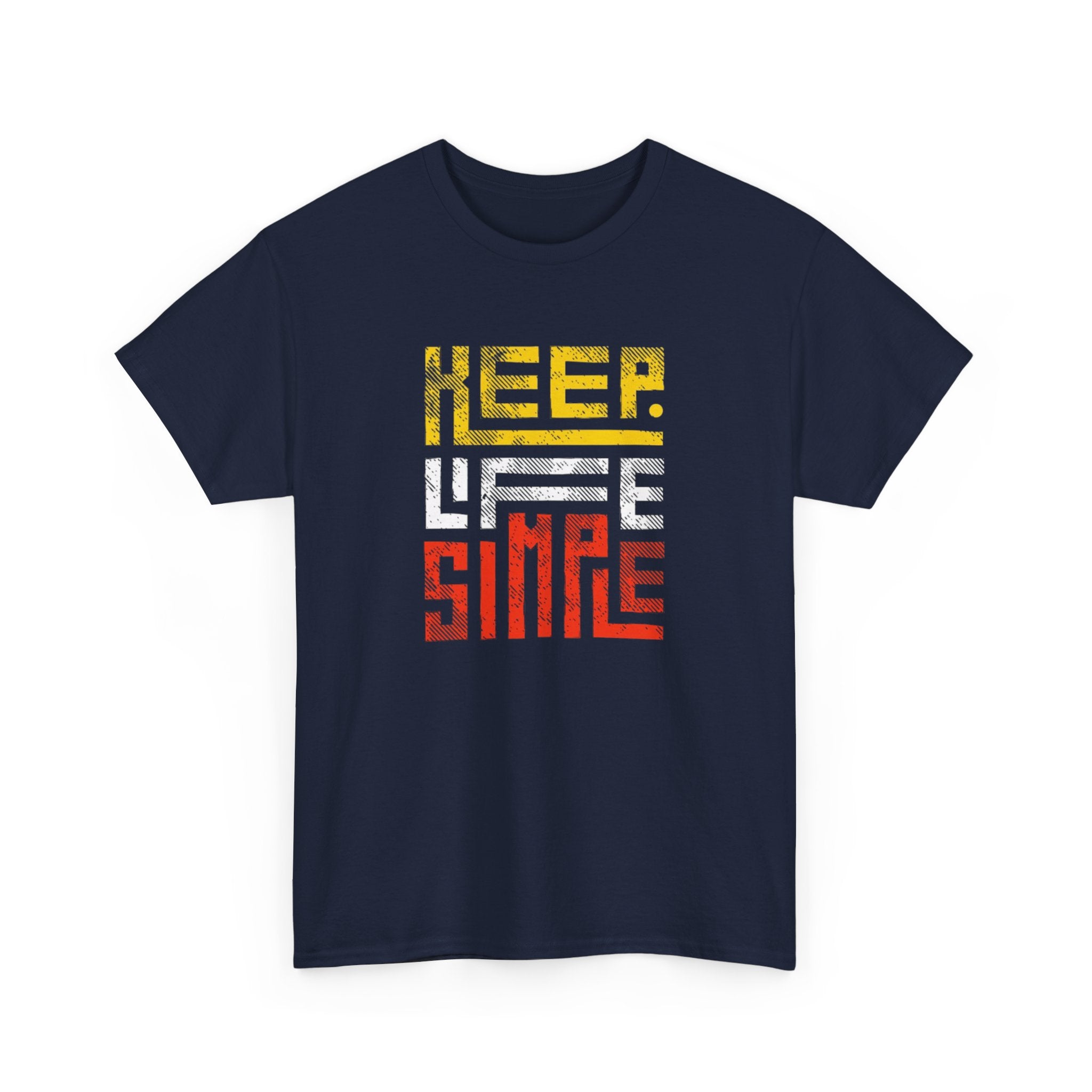 "Keep Life Simple" T-Shirt