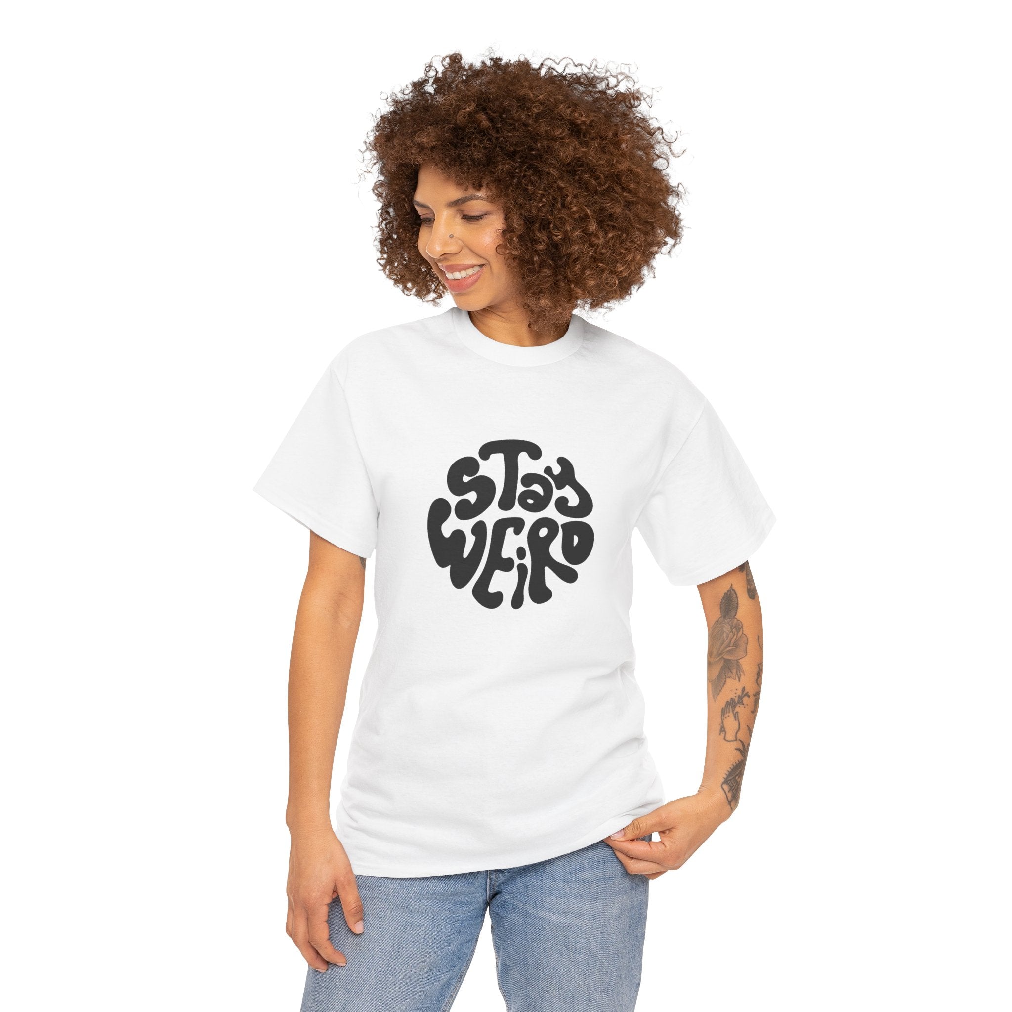 "Stay Weird" T-Shirt
