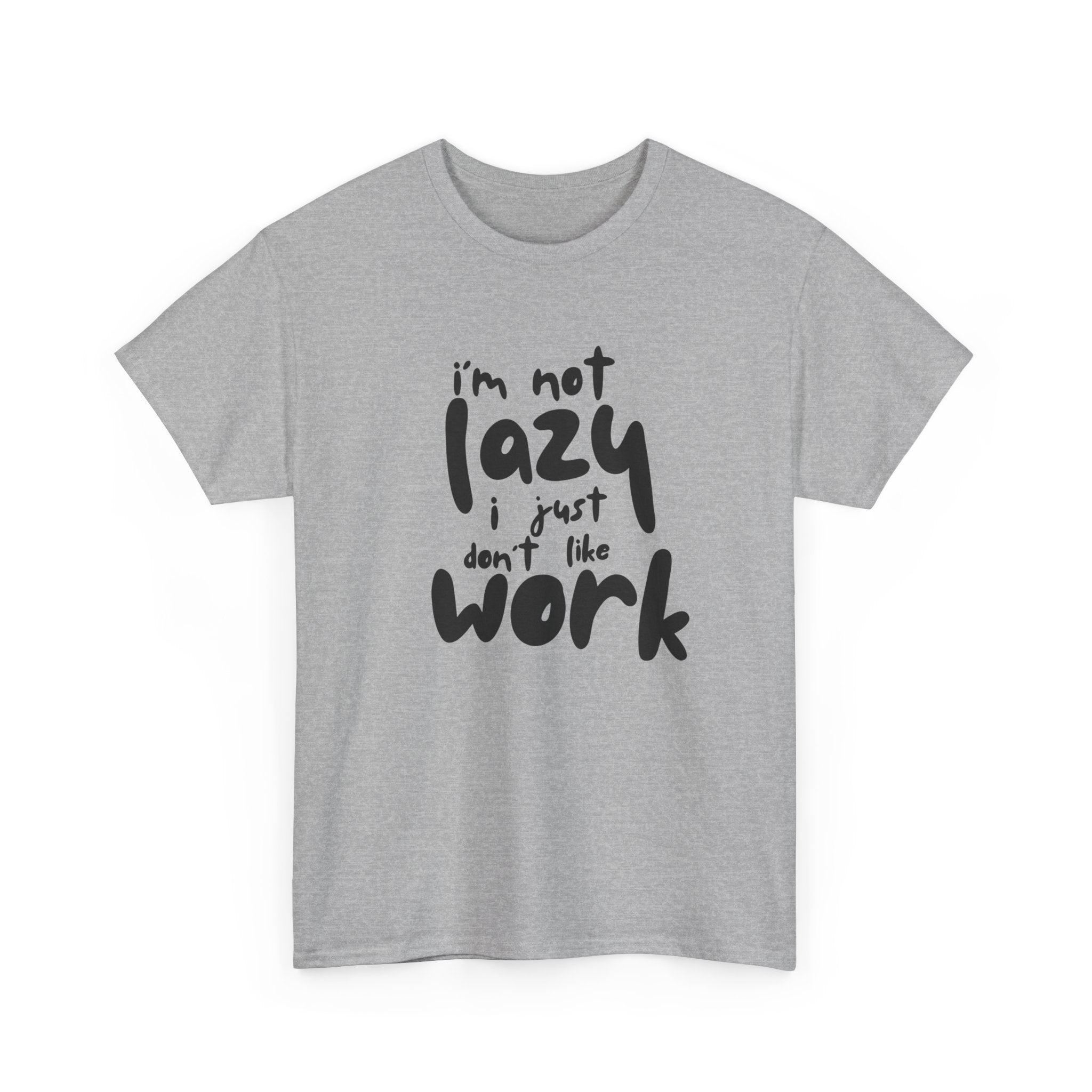 "I'm Not Lazy" T-Shirt