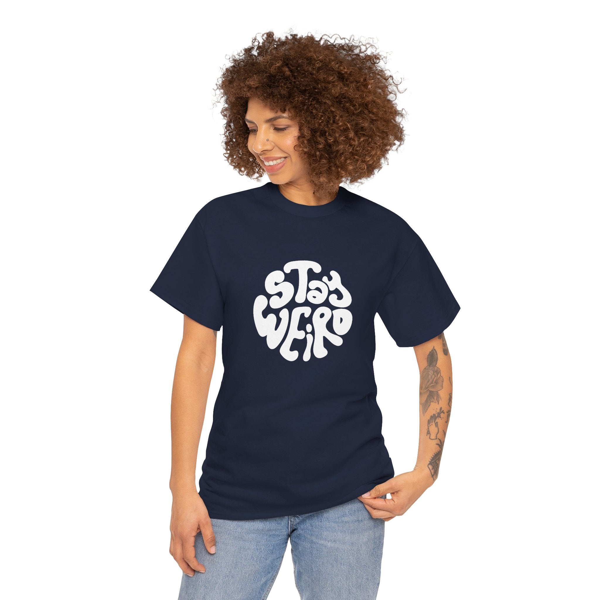 "Stay Weird" T-Shirt