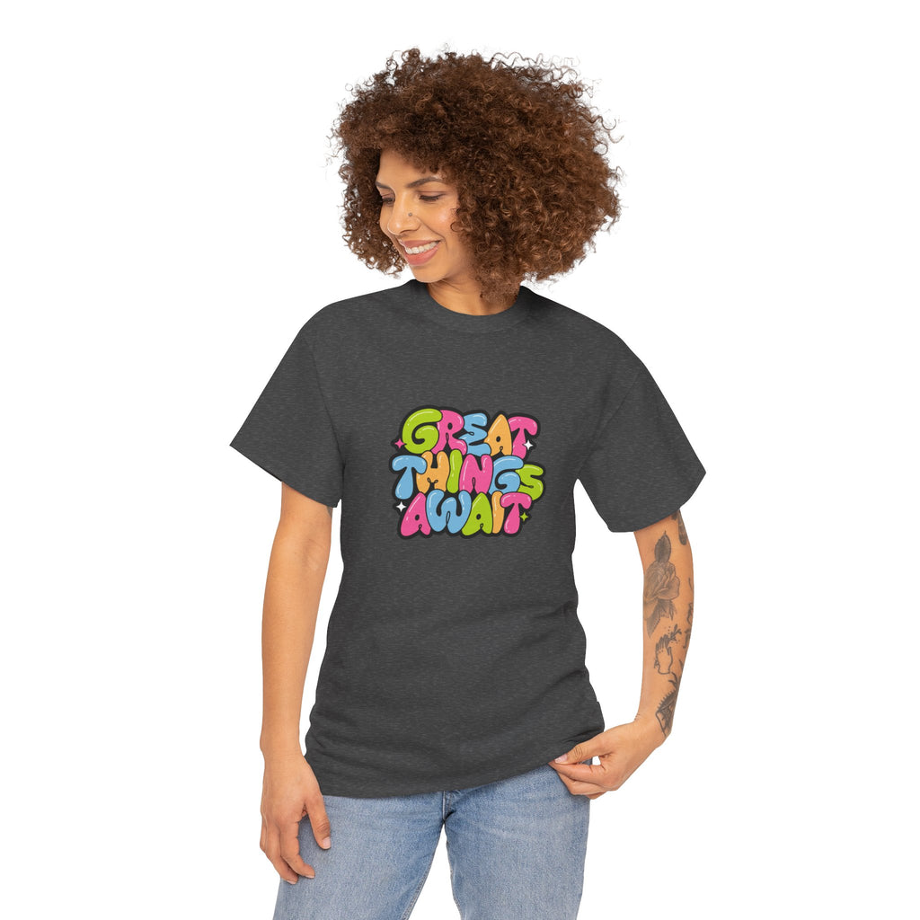 "Great Things Await" T-Shirt