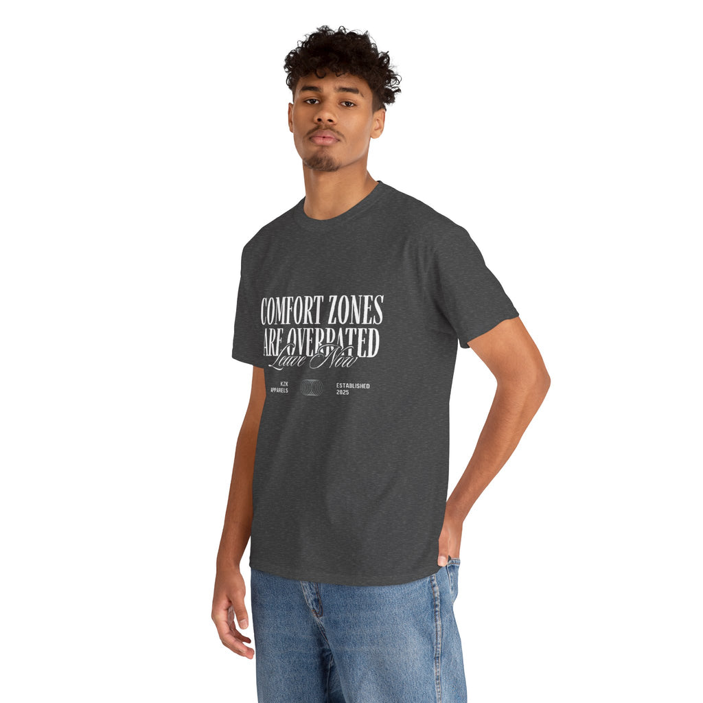 "Comfort Zones are Overrated" T-Shirt