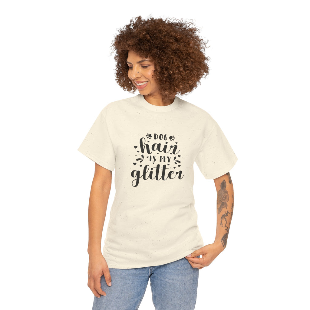 "Dog Hair is My Glitter" T-Shirt
