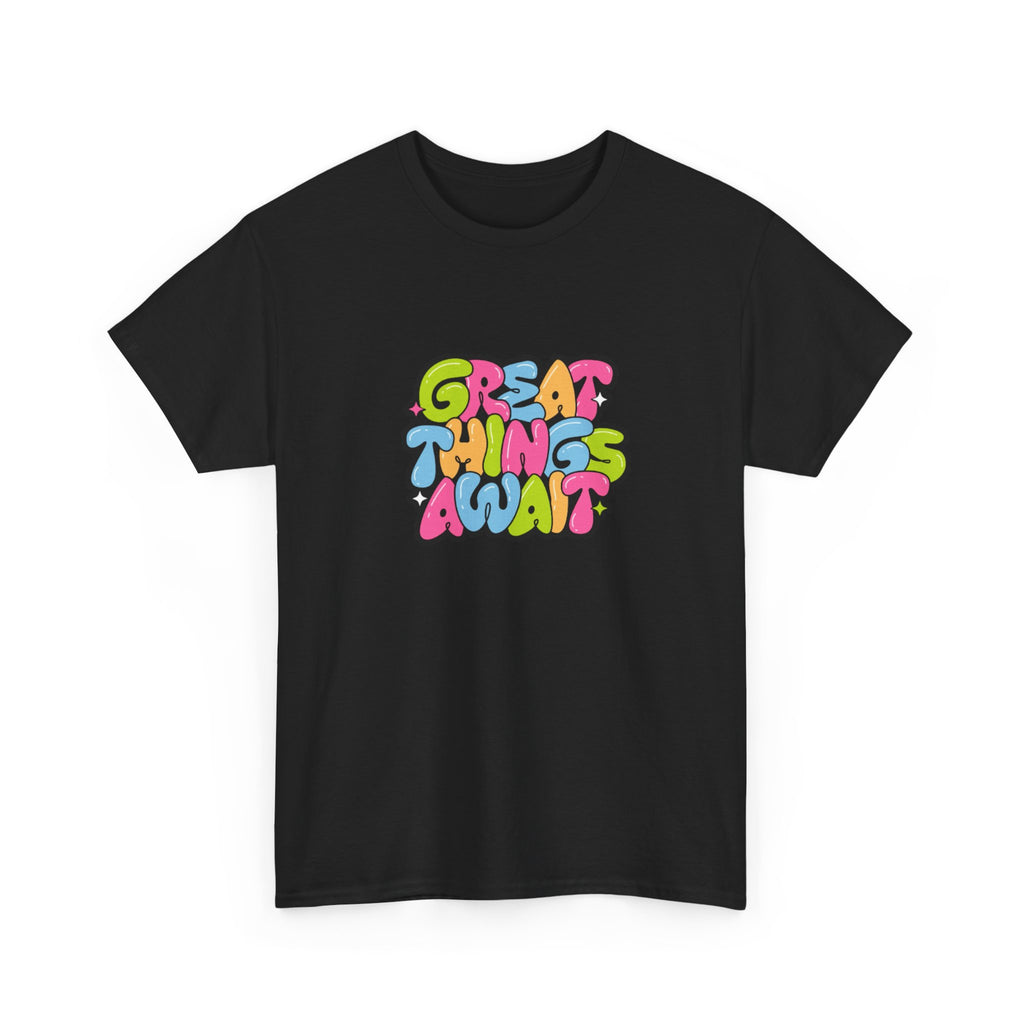 "Great Things Await" T-Shirt