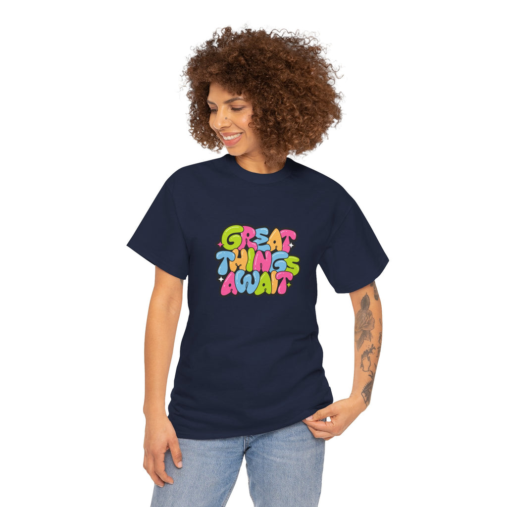 "Great Things Await" T-Shirt