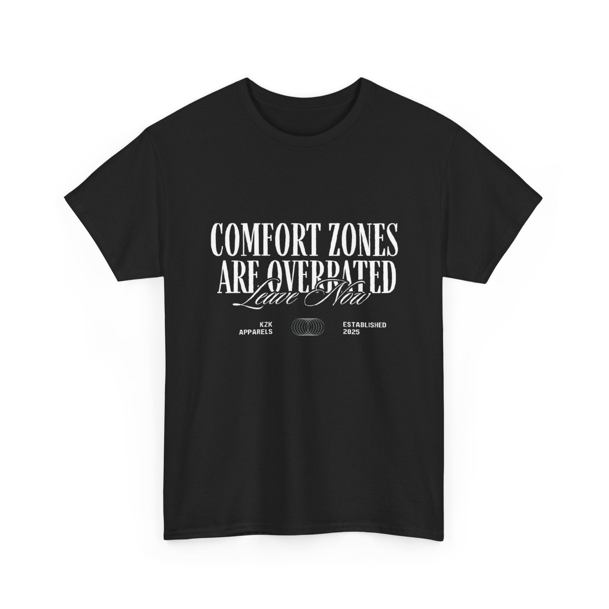 "Comfort Zones are Overrated" T-Shirt